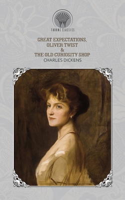 Great Expectations, Oliver Twist & The Old Curi... 9389838991 Book Cover