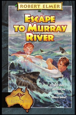 Escape to Murray River (Adventures Down Under) 1520291779 Book Cover