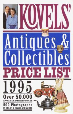 Kovels' Antiques & Collectibles Price List - 1995 0517882590 Book Cover