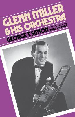 Glenn Miller & His Orchestra 0306801299 Book Cover