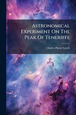 Astronomical Experiment On The Peak Of Teneriffe 1024375307 Book Cover