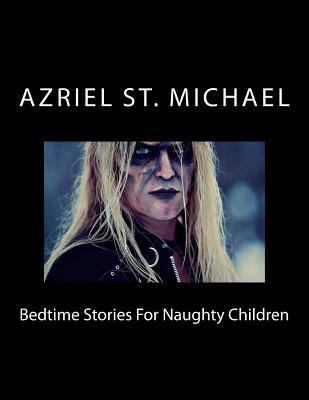 Bedtime Stories For Naughty Children 0987692100 Book Cover