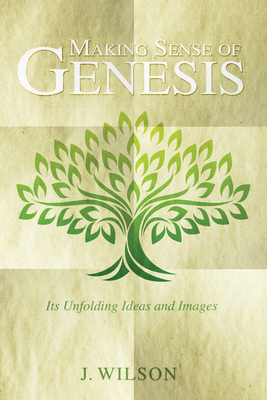 Making Sense of Genesis 1498290787 Book Cover