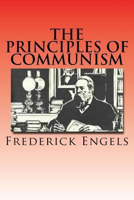 The Principles of Communism: Confession of Faith 1507735154 Book Cover