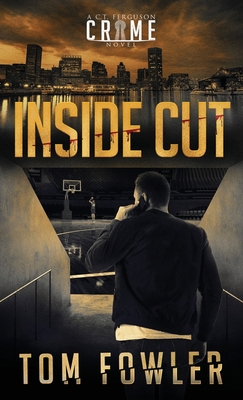 Inside Cut: A C.T. Ferguson Crime Novel 195360319X Book Cover