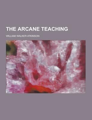 The Arcane Teaching 1230273727 Book Cover