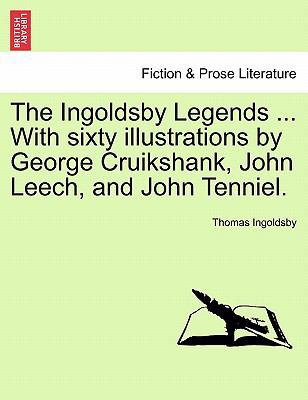 The Ingoldsby Legends ... with Sixty Illustrati... 1241106118 Book Cover