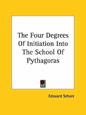 The Four Degrees Of Initiation Into The School ... 1425310273 Book Cover