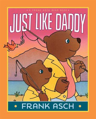 Just Like Daddy 1481422081 Book Cover