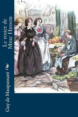 Le rosier de Mme Husson [French] 1530521750 Book Cover