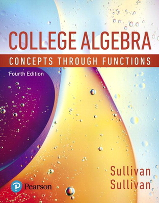 College Algebra: Concepts Through Functions 0134689828 Book Cover