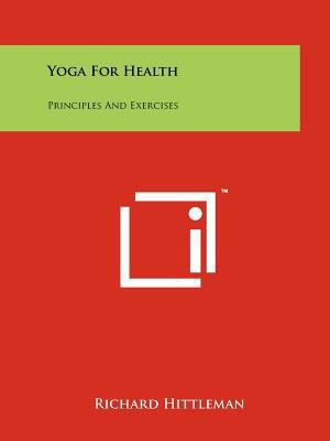 Yoga For Health: Principles And Exercises 1258155230 Book Cover