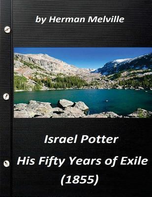 Israel Potter: his fifty years of exile (1855) ... 1523325208 Book Cover