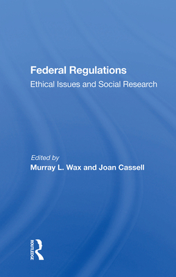 Federal Regulations: Ethical Issues And Social ... 0367021234 Book Cover