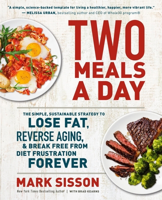 Two Meals a Day: The Simple, Sustainable Strate... 1538736969 Book Cover