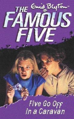 Famous Five 5: Five Go Off in a Caravan 0340796197 Book Cover