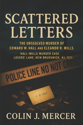 Scattered Letters: The Unsolved Murder of Edwar... B0FYC96HP9 Book Cover