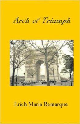 Arch of Triumph 1931313644 Book Cover