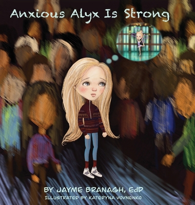 Anxious Alyx Is Strong 1961415100 Book Cover