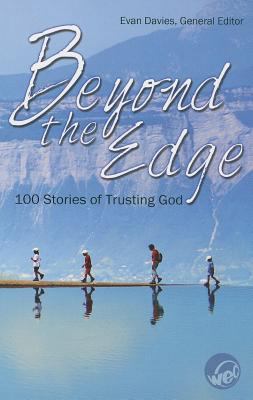 Beyond the Edge: 100 Stories of Trusting God 1936143941 Book Cover