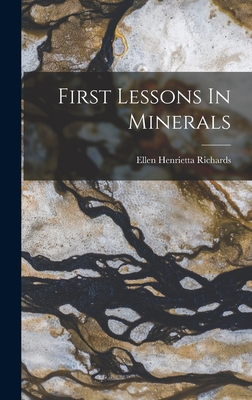 First Lessons In Minerals 1016174993 Book Cover