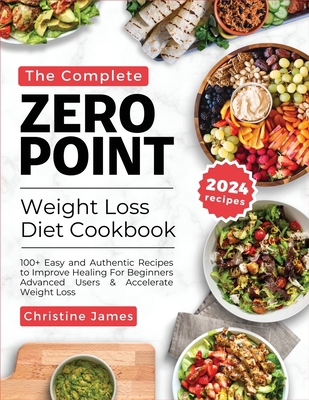 The Complete Zero Point Weight Loss Diet Cookbo... B0D796XJ89 Book Cover