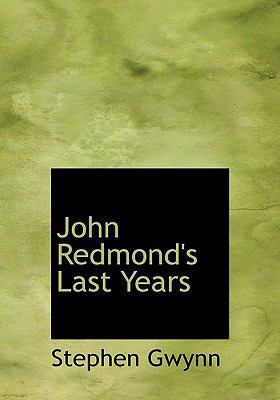 John Redmond's Last Years 1140105108 Book Cover