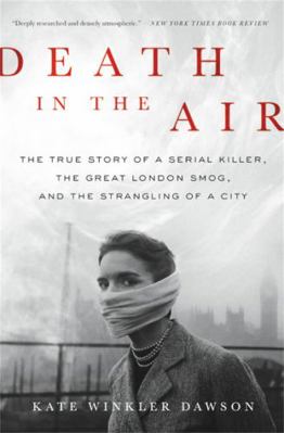 Death in the Air: The True Story of a Serial Ki... 0316506834 Book Cover