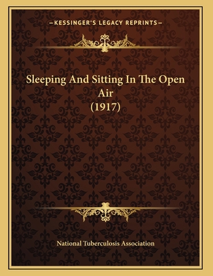 Sleeping And Sitting In The Open Air (1917) 1165578018 Book Cover