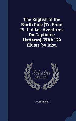The English at the North Pole [Tr. From Pt. 1 o... 1296968472 Book Cover