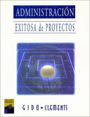 Administracion Exitosa De Proyectos 9687529849 Book Cover