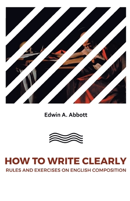 How to Write Clearlyrules and Exercises on Engl... 8180943291 Book Cover