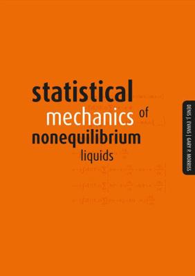 Statistical Mechanics of Nonequilibrium Liquids 1921313226 Book Cover
