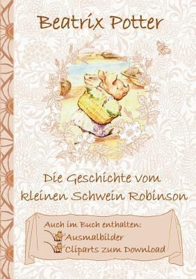 Die Geschichte vom kleinen Schwein Robinson (in... [German] 3752843292 Book Cover