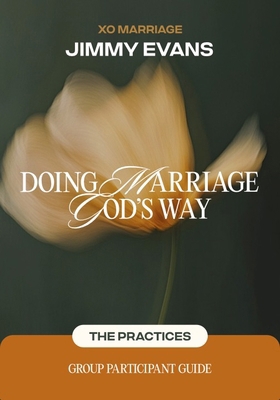 Doing Marriage God's Way the Practices Group Pa... 1960870718 Book Cover