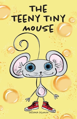 The Teeny Tiny Mouse 1999561856 Book Cover