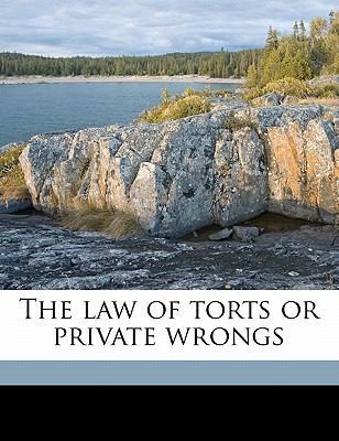 The law of torts or private wrongs 1176328581 Book Cover