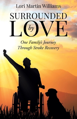 Surrounded by Love: One Family's Journey Throug... 1961781484 Book Cover