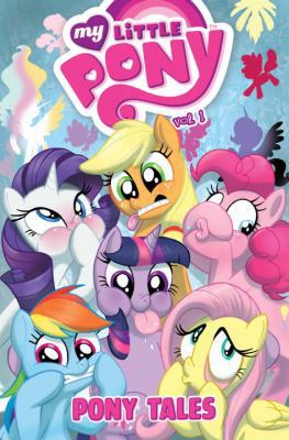 My Little Pony: Pony Tales Volume 1 (MLP Pony T... 161377740X Book Cover