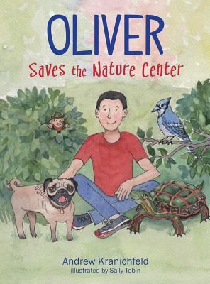 Oliver Saves The Nature Center: An engaging int... 0692516492 Book Cover