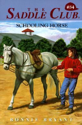 Schooling Horse #84 (Saddle Club) 0613120825 Book Cover