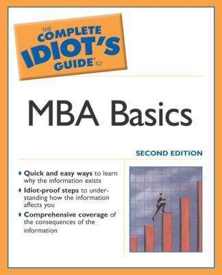 The Complete Idiot's Guide to MBA Basics, 2nd E... 0028644492 Book Cover