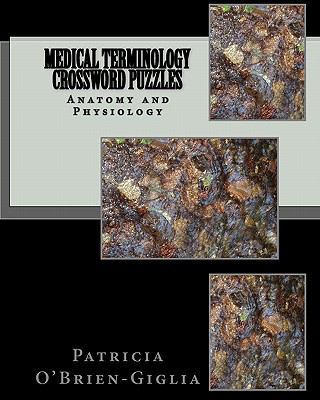 Medical Terminology Crossword Puzzles: Anatomy ... 1450522025 Book Cover