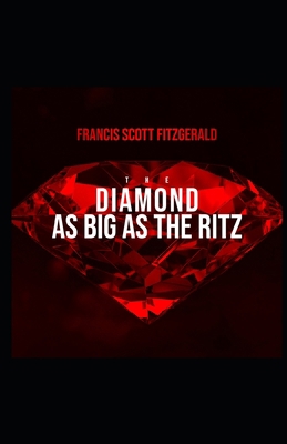 The Diamond as Big as the Ritz Illustrated B08HSFDP88 Book Cover
