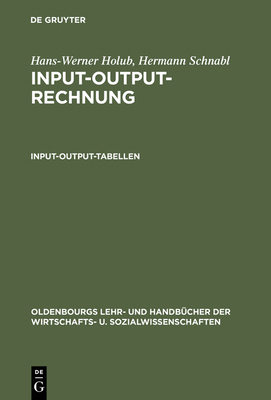 Input-Output-Rechnung: Input-Output-Tabellen: E... [German] 3486221272 Book Cover