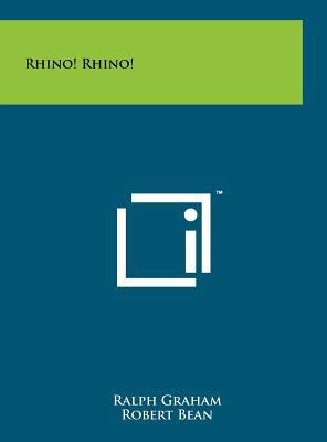 Rhino! Rhino! 1258037696 Book Cover