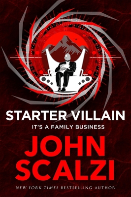 Starter Villain: A Turbo-Charged Tale of Superv... 1529082951 Book Cover