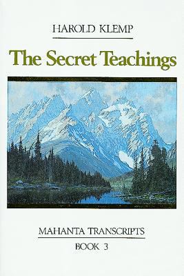 The Secret Teachings: Mahanta Transcripts, Book... 1570430055 Book Cover