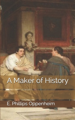 A Maker of History [Large Print] 1705471757 Book Cover