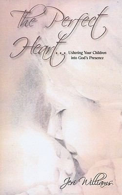The Perfect Heart 1615843736 Book Cover
